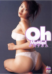 Sumire Ogawa - Oh My Hip