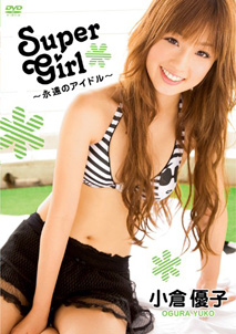 Yuko Ogura - Super Girl Eien