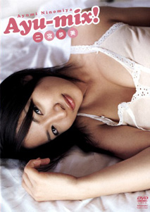 Ayumi Ninomiya - Ayu-mix